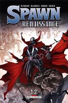 Couverture du livre « Spawn - renaissance Tome 12 » de Carlo Barberi et Todd Mcfarlane aux éditions Delcourt