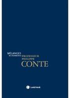 Couverture du livre « Mélanges en l'honneur du Professeur Philippe Conte » de Patrick Maistre Du Chambon et . Collectif et E. Bonis aux éditions Lexisnexis