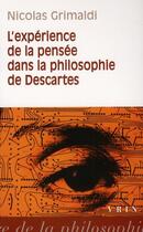 Couverture du livre « L'expérience de la pensée dans la philosophie de Descartes » de Nicolas Grimaldi aux éditions Vrin