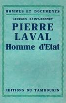 Couverture du livre « Pierre Laval, homme d'Etat » de Georges Saint-Bonnet aux éditions Nel