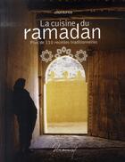 Couverture du livre « La cuisine du ramadan » de Leila Oufkir aux éditions Saep