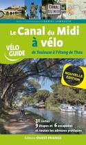 Couverture du livre « Le canal du midi à vélo : de Toulouse à l'étang de Thau (édition 2022) » de Daniel Jamrozik aux éditions Ouest France