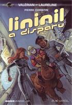 Couverture du livre « Valerian et Laureline ; Lininil à disparu » de Pierre Christin aux éditions Mango