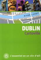 Couverture du livre « Dublin » de Collectif Gallimard aux éditions Gallimard-loisirs