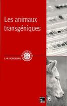 Couverture du livre « Les animaux transgeniques » de Louis-Marie Houbedine aux éditions Eminter