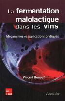 Couverture du livre « La fermentation malolactique dans les vins : Mécanismes et applications pratiques » de Vincent Renouf aux éditions Tec Et Doc