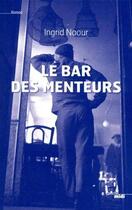 Couverture du livre « Le bar des menteurs » de Ingrid Drachline aux éditions Le Cherche-midi