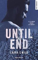 Couverture du livre « Until the end » de Laura S. Wild aux éditions Hugo Roman