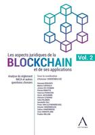 Couverture du livre « Les aspects juridiques de la blockchain et de ses applications : Volume 2 : Analyse du règlement MICA et autres questions choisies » de Antoine Vandenbulke aux éditions Anthemis