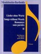 Couverture du livre « Lieder ohne worte ; romances sans paroles II ; pour piano » de Felix Mendelssohn aux éditions Place Des Victoires/kmb