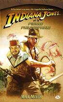 Couverture du livre « Indiana Jones Tome 9 : Indiana Jones et la pierre philosophale » de Mccoy Max aux éditions Bragelonne