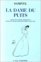 Couverture du livre « Dame Du Puits » de Samivel aux éditions L'age D'homme