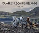 Couverture du livre « Quatre saisons en Islande » de Olivier Joly aux éditions Favre