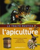 Couverture du livre « Le traité rustica de l'apiculture » de Henri Clement aux éditions Rustica