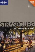 Couverture du livre « Strasbourg en quelques jours » de Julia Mangold aux éditions Lonely Planet France