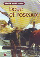 Couverture du livre « Boue et roseaux » de Blasco Ibanez/Vicent aux éditions Ombres
