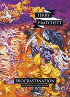 Couverture du livre « Les annales du Disque-monde Tome 26 : procrastination » de Terry Pratchett aux éditions L'atalante