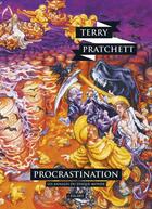 Couverture du livre « Les Annales du Disque-Monde Tome 26 : procrastination » de Terry Pratchett aux éditions L'atalante