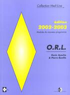 Couverture du livre « O.R.L. (édition 2002-2003) » de Pierre Bonfils et Denis Ayache aux éditions Med-line