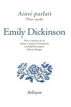 Couverture du livre « Ainsi parlait ; Emily Dickinson » de Emily Dickinson aux éditions Arfuyen