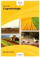 Couverture du livre « L'agroécologie » de Miguel A. Altieri aux éditions Charles Corlet