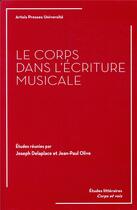 Couverture du livre « Le corps dans l'écriture musicale » de Jean-Paul Olive et Joseph Delaplace aux éditions Pu D'artois