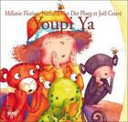 Couverture du livre « Youpi ya » de Melanie Florian et Nathalia Van Der Ploeg et Joel Couve aux éditions Alice