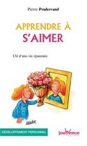 Couverture du livre « Apprendre à s'aimer » de Pierre Pradervand aux éditions Jouvence