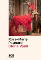 Couverture du livre « Gloria Vynil » de Rose-Marie Pagnard aux éditions Zoe