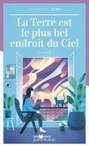 Couverture du livre « La terre est le plus bel endroit du ciel » de Francoise Dorn aux éditions Jouvence