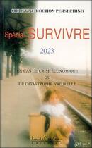 Couverture du livre « Special survivre 2023 » de Rochon-Persechino C. aux éditions Louise Courteau