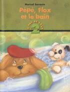 Couverture du livre « Pepe Flox Et Le Bain » de Sarrazin aux éditions Heritage - Dominique Et Compagnie