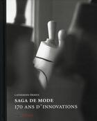 Couverture du livre « Saga de mode ; 170 ans d'innovations » de Catherine Ormen aux éditions Esmod