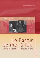 Couverture du livre « Le patois de moi à toi... lexique, histoires et recettes » de Georges Dumas aux éditions Dolmazon