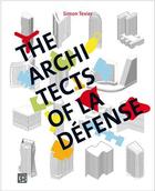 Couverture du livre « The architects of la defense /anglais » de Texier S/Maclean A aux éditions Dominique Carre