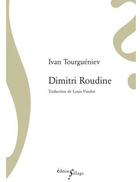 Couverture du livre « Dimitri Roudine » de Ivan Tourgueniev aux éditions Sillage