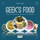 Couverture du livre « Geek's food » de Mizuki Gorges aux éditions Omake Books
