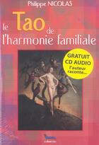 Couverture du livre « Tao de l'harmonie familiale » de Philippe Nicolas aux éditions Safran