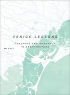 Couverture du livre « Venice lessons » de  aux éditions Park Books