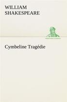 Couverture du livre « Cymbeline tragedie » de William Shakespeare aux éditions Tredition