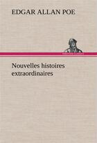 Couverture du livre « Nouvelles histoires extraordinaires » de Edgar Allan Poe aux éditions Tredition