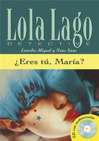 Couverture du livre « Eres tu, maria ? + cd (nivel 3) » de Fernandez J aux éditions La Maison Des Langues