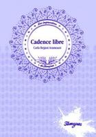 Couverture du livre « Cadence Libre » de Bejjani Aramouni C. aux éditions Tamyras