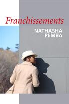Couverture du livre « Franchissements » de Nathasha Pemba aux éditions Librinova