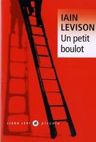 Couverture du livre « Un petit boulot » de Iain Levison aux éditions Liana Levi