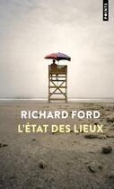 Couverture du livre « L'état des lieux » de Richard Ford aux éditions Points