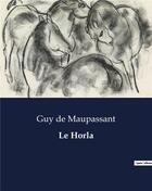 Couverture du livre « Le Horla » de De Maupassant aux éditions Culturea