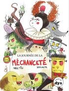 Couverture du livre « La journée de la méchanceté » de Marie Tibi et Vayounette aux éditions La Marmite A Mots