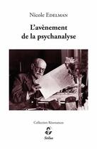 Couverture du livre « L'avenement de la psychanalyse » de Nicole Edelman aux éditions Stilus