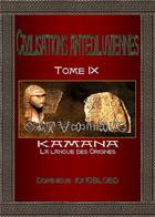 Couverture du livre « Civilisations antédiluviennes Tome 9 : Kamana, la langue des origines » de Jongbloed Dominique aux éditions Enigma